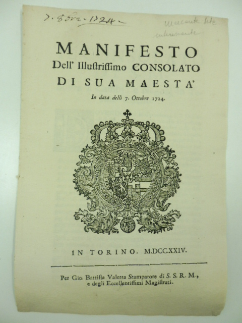 Manifesto dell'illustrissimo consolato di Sua maestà in data delli 7 ottobre 1724. Il consolato di S. M. sovra li cambj e negozi in Torino sedente